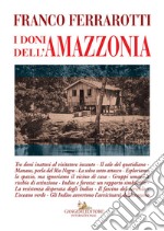 I doni dell'Amazzonia libro