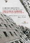 Il museo racconta. La Liberazione di Roma dall'occupazione nazista-The museum narrates. The liberation of Rome from the nazi occupation. Ediz. bilingue libro