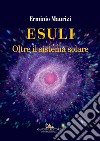 Esuli. Oltre il sistema solare libro