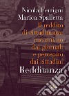 Redditanza. Il reddito di cittadinanza raccontato dai giornali e percepito dai cittadini libro