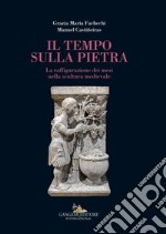 Il tempo sulla pietra