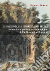 La valle della Caffarella nei secoli. Storia di un paesaggio archeologico della Campagna romana libro