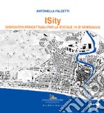 Isity. Dispositivi progettuali per la Statale 16 di Senigallia libro