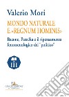 Mondo naturale e «regnum hominis». Bacone, Patocka e il ripensamento fenomenologico del «politico» libro di Mori Valerio