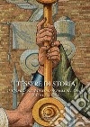 Tessere di storia. Il Pioniere nel Museo dell'Arma del Genio. Studi e restauro libro di D'Agostino L. (cur.)