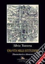 Una vita nelle istituzioni. Montecitorio e dintorni