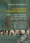 La raison et son destin. Science, questions techniques et problèmes humains dans l'âge électronique libro