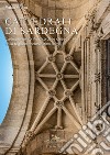 Cattedrali di Sardegna. L'adeguamento liturgico delle chiese madri nella regione ecclesiastica sarda libro