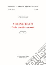 Vincenzo Riccio. Profilo biografico e carteggio libro