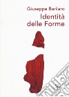 Giuseppe Barilaro. Identità delle forme. Ediz. illustrata libro