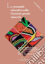 Le comunità educative nella giustizia penale minorile libro