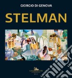 Stelman. Ediz. a colori libro