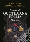 Storie di quotidiana follia. Mare nero libro