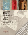 Alberto Mario Soldatini. Aviatore, artista, architetto. Un protagonista ritrovato dell'Italia degli anni '50 libro