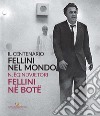 Fellini nel mondo. Il centenario. Catalogo della mostra (Tirana, 10 settembre-11 ottobre 2020). Ediz. italiana e albanese libro