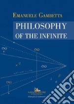 Philosophy of the infinite libro