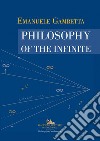 Philosophy of the infinite libro di Gambetta Emanuele