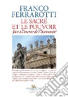 Le sacre et le pouvoir face à l'avenir de l'humanité libro