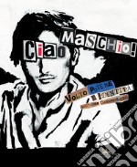 «Ciao Maschio!» Volto, potere e identità dell'uomo contemporaneo. Ediz. illustrata libro