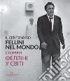 Fellini nel mondo. Kiev. Il centenario libro