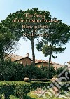 The story of the Casino Farnese. Home to artists in Rome. Ediz. ampliata libro