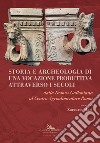 Storia e archeologia di una vocazione produttiva attraverso i secoli. Dalla Domus Galloniana al Centro Agroalimentare Roma libro