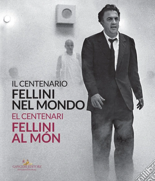 Il centenario. Fellini nel mondo-El centenari. Fellini al món