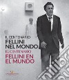 Il centenario. Fellini nel mondo-El centenari. Fellini al món libro