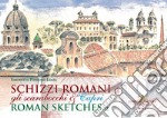 Schizzi romani. Gli scarabocchi & Capri. Ediz. italiana e inglese. Vol. 2 libro