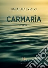 Carmarìa libro di Errigo Antonio