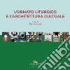 L'ornato liturgico e l'architettura cultuale libro