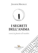 I segreti dell'anima versi in punta di matita libro