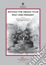 Beyond the grand tour: past and present libro