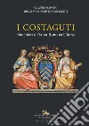 I Costaguti. Banchieri di Santa Romana Chiesa libro