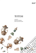 Totem. Materia relazionale. Materia laboratoriale. Un workshop con Diego Cibelli libro