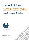 La triplice sponda. Popoli e lingue di Sicilia. Vol. 2 libro