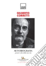 Autobiografia. Pensieri e foto della mia vita