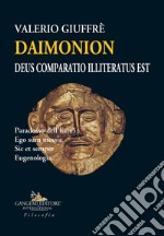 Daimonion. Deus comparatio illiteratus est. Paradosso dell'hare5. Ego sum messia. Sic et semper. Eugenologia libro