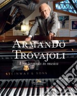 Armando Trovajoli. Una leggenda in musica. Catalogo della mostra (Roma, 11 marzo-14 maggio 2023) libro