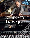 Armando Trovajoli. Una leggenda in musica. Catalogo della mostra (Roma, 11 marzo-14 maggio 2023) libro