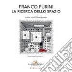 Franco Purini. La ricerca dello spazio