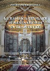 La Basilica titolare di Santa Cecilia in Trastevere libro