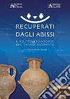 Recuperati dagli abissi. Il relitto alto-arcaico del canale d'Otranto libro