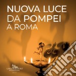 Nuova luce da Pompei a Roma libro