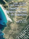 Zone militari: limiti invalicabili? L'impatto della presenza militare in Sardegna libro