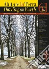 Abitare la terra-Dwelling on earth (2023). Ediz. bilingue. Vol. 61 libro