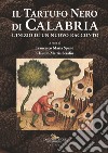 Il tartufo nero di Calabria. L'inizio di un nuovo racconto libro