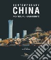 Contemporary China. Architectural, urban insights libro