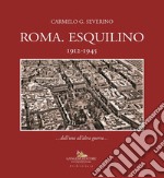 Roma. Esquilino 1912-1945 libro