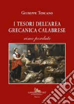 I tesori dell'area grecanica calabrese. Rime perdute libro